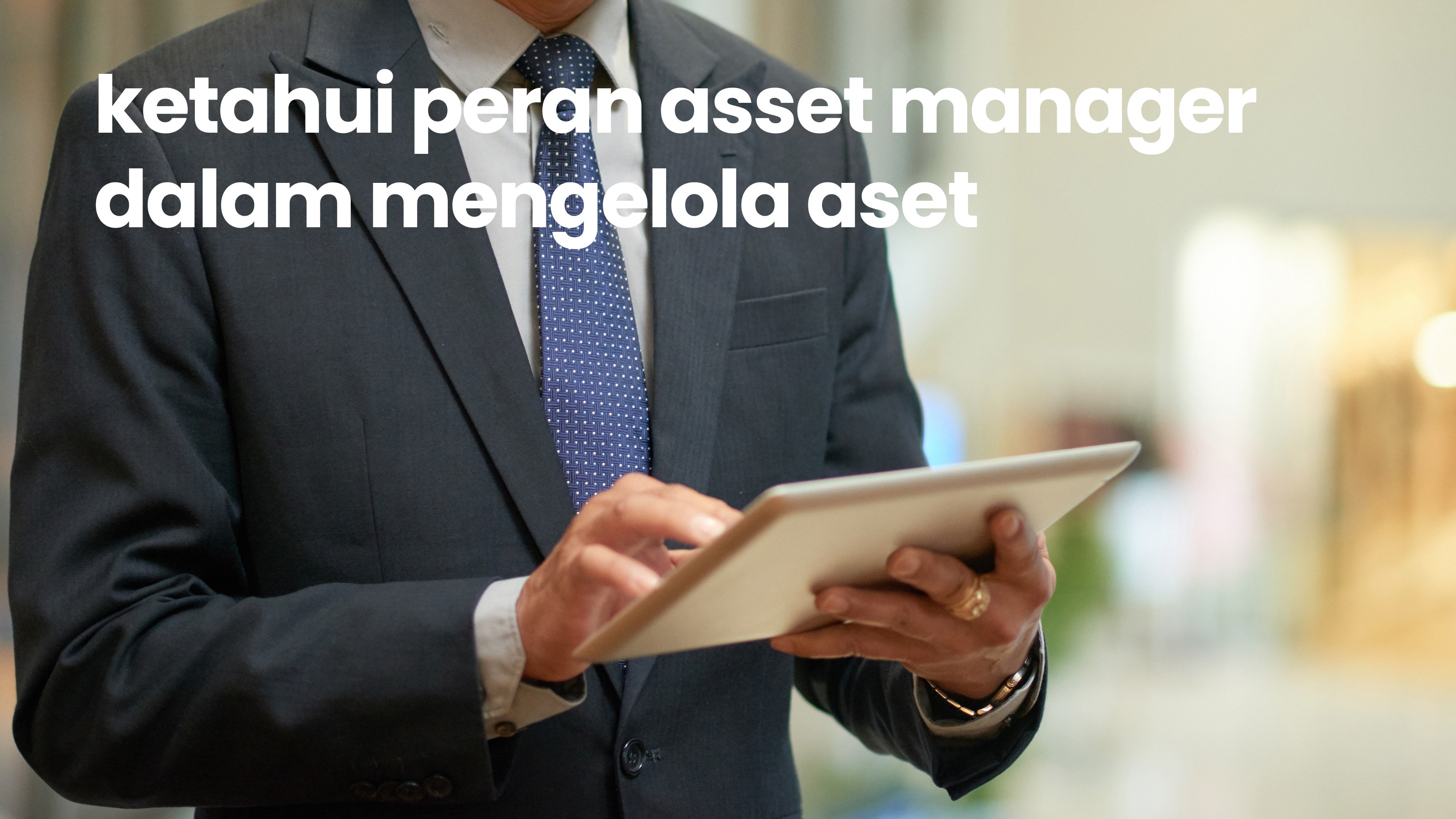 Asset Manager: Peran & Jenis Pengelola Aset Investasi | PT Bank ...
